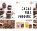 Yacon cacao nibs pudding recipe...